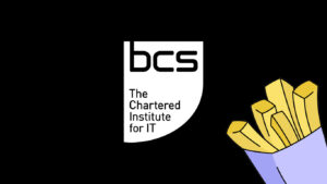 BCS, The Chartered Institute for IT logo with french fries